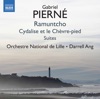 Pierné: Ramuntcho & Cydalise et le chèvre-pied Suites