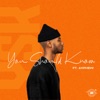 You Should Know (feat. 1k Phew) - Single