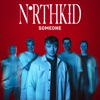 Someone by NorthKid iTunes Track 1