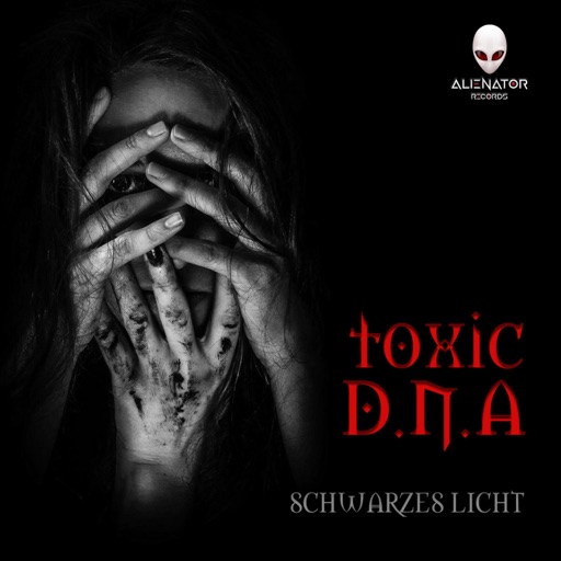 Schwarzes Licht - Single by Toxic D.N.A.