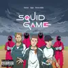 Stream & download SQUID GAME (feat. Duncan & Convex Kafka) - Single