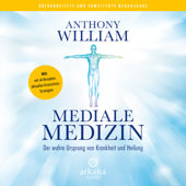 Mediale Medizin - Anthony William