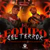 Stream & download El Equipo del Terror - Single