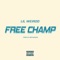 Free Champ - Lil Weirdo lyrics
