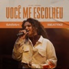 Você Me Escolheu (Studio Session) - Single