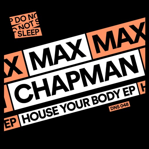 House Your Body - Single by Max Chapman