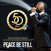 Kelontae Gavin - Peace Be Still