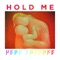 Hold Me - Herr Kaschke lyrics