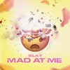 Mad At Me (with TeeDee) - Single