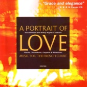 A Portrait of Love: Music for the French Court artwork