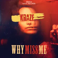 Why Miss Me - Single by Kraze album reviews, ratings, credits