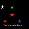 Five Stars on the Tez