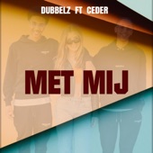 Met Mij (feat. Ceder) artwork