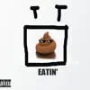 Eatin' album lyrics, reviews, download