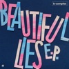 Beautiful Lies - EP