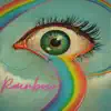 Rainbow - EP album lyrics, reviews, download