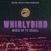 Whirlybird (Original Motion Picture Soundtrack) artwork