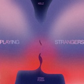 Playing Strangers - Single