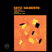 Getz/Gilberto - Stan Getz & João Gilberto