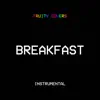 Breakfast (Instrumental) - Single album lyrics, reviews, download