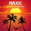 Show Me Love - Single