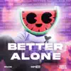 Stream & download Better off Alone (Extended Mix)