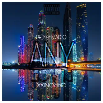 Any Place - Single by Perky Madiq & Chronixx album reviews, ratings, credits