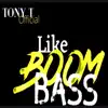 Stream & download Like Boom Bass - Single