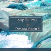 Deviana Sharon S - Keep the Honor, Respect, and Honor
