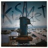 Kismet - Single (feat. LENNON KELLY) - Single