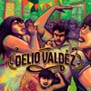 La Delio Valdez