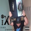 I Quit (feat. M.B. Of Mindslip) - Single