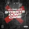 Streets Don't Care - Single album lyrics, reviews, download