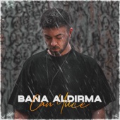 Bana Aldırma artwork