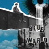 Blue World - Single