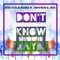 Don't Know Maybe (feat. José M. Blackman Jr.) - Michael ACE lyrics