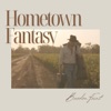 Hometown Fantasy - Single