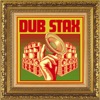 Dub Stax (Digital Bonus Version)