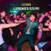 LUMINOSISSIMI - Single