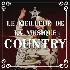 Le meilleur de la musique country by Ouest Country Musique album reviews, ratings, credits