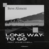 Steve Aliment - Long Way To Go, feat. Annie O'Neal