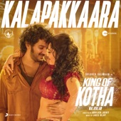 Kalapakkaara (From "King of Kotha") by Jakes Bejoy