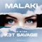 Malaki - K3t Savage lyrics