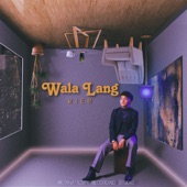 Wala Lang artwork
