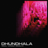 Dhundhala - Yashraj, Dropped Out & Talwiinder