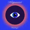 Alignment - Single album lyrics, reviews, download