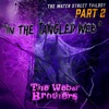 The Water Street Trilogy Pt. 2 "In the Tangled Web"