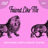 Friend Like Me (Electro Swing Mix) - Wolfgang Lohr & Ashley Slater