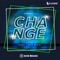 Change - KOSÉ 8ROCKS lyrics
