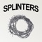 Splinters artwork